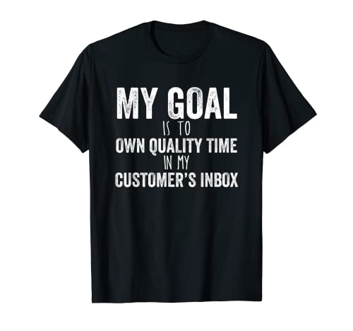 Estrategia de Marketing Digital | Mi objetivo es poseer tiempo de calidad Camiseta