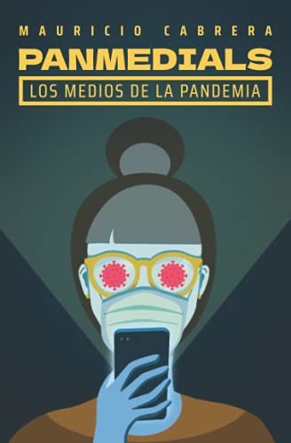 Panmedials: Los medios de la pandemia