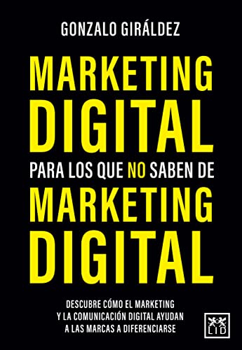 Marketing digital para Los Que No saben de Marketing Digital (ACCION EMPRESARIAL)