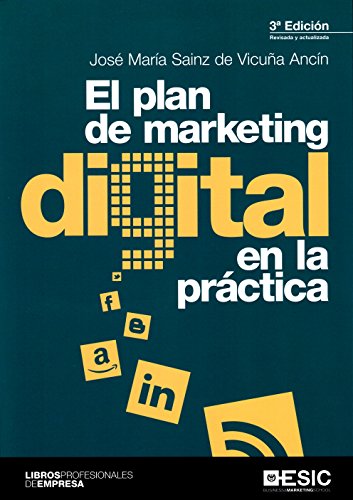 Plan de marketing digital en la prÃ¡ctica,El (3Âª ed.) (ESIC)