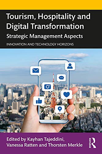 Tourism, Hospitality and Digital Transformation: Strategic Management Aspects (Innovation and Technology Horizons) (English Edition)